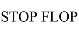 STOP FLOP trademark