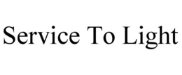 SERVICE TO LIGHT trademark