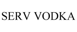 SERV VODKA trademark