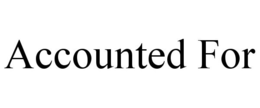 ACCOUNTED FOR trademark