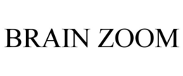 BRAIN ZOOM trademark