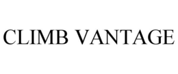 CLIMB VANTAGE trademark