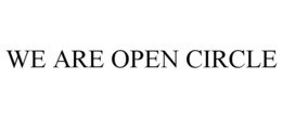 WE ARE OPEN CIRCLE trademark