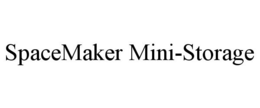 SPACEMAKER MINI-STORAGE trademark