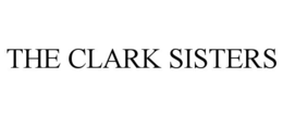 THE CLARK SISTERS trademark