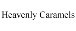 HEAVENLY CARAMELS trademark