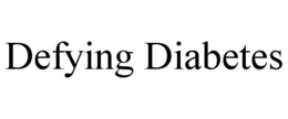 DEFYING DIABETES trademark