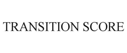 TRANSITION SCORE trademark