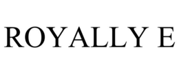 ROYALLY E trademark