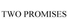 TWO PROMISES trademark