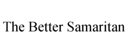 THE BETTER SAMARITAN trademark