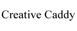 CREATIVE CADDY trademark