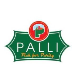 P PALLI PICK FOR PURITY trademark