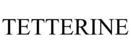 TETTERINE trademark