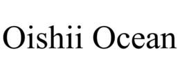 OISHII OCEAN trademark