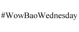 #WOWBAOWEDNESDAY trademark