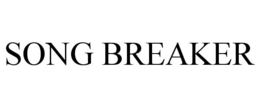 SONG BREAKER trademark