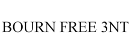 BOURN FREE 3NT trademark