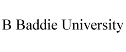 B BADDIE UNIVERSITY trademark