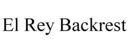 EL REY BACKREST trademark