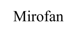 MIROFAN trademark