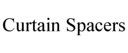 CURTAIN SPACERS trademark