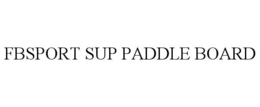 FBSPORT SUP PADDLE BOARD trademark