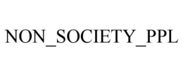 NON_SOCIETY_PPL trademark