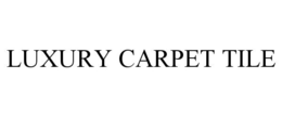 LUXURY CARPET TILE trademark