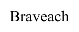 BRAVEACH trademark