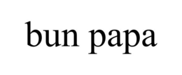 BUN PAPA trademark