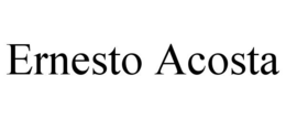ERNESTO ACOSTA trademark