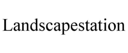 LANDSCAPESTATION trademark