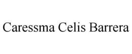 CARESSMA CELIS BARRERA trademark