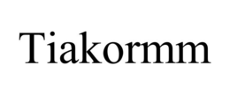 TIAKORMM trademark