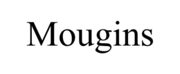 MOUGINS trademark