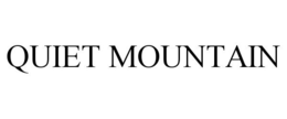 QUIET MOUNTAIN trademark