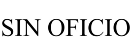 SIN OFICIO trademark