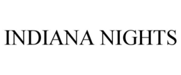 INDIANA NIGHTS trademark