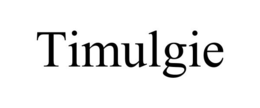 TIMULGIE trademark