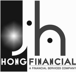 JH HONG FINANCIAL A FINANCIAL SERVICES COMPANY trademark
