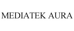 MEDIATEK AURA trademark