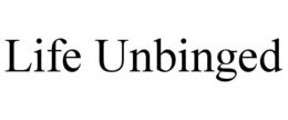 LIFE UNBINGED trademark