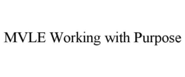 MVLE WORKING WITH PURPOSE trademark