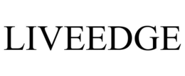 LIVEEDGE trademark