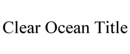 CLEAR OCEAN TITLE trademark
