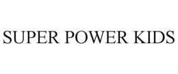 SUPER POWER KIDS trademark