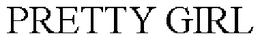 PRETTY GIRL trademark