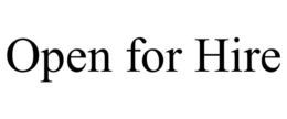 OPEN FOR HIRE trademark