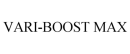 VARI-BOOST MAX trademark